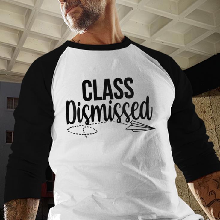 Class Dismissed Graduation End Of School Student Teacher Baseball Raglan Shirt
