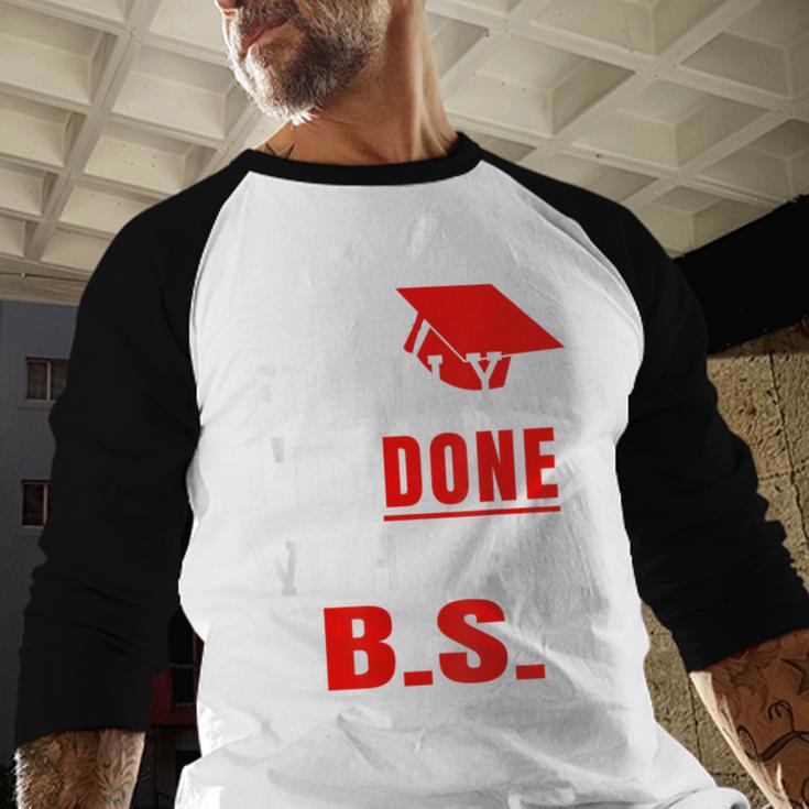 College GraduationShirt Senior Finally Done Baseball Raglan Shirt