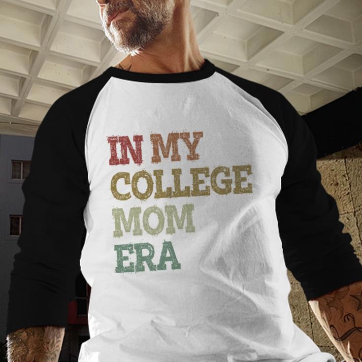 In My College Mom Era College Graduation For Mom Baseball Raglan Shirt