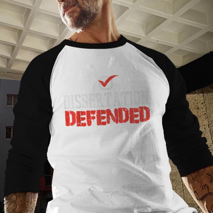 Dissertation Defended Doctorate Doctoral PhD Graduation Baseball Raglan Shirt