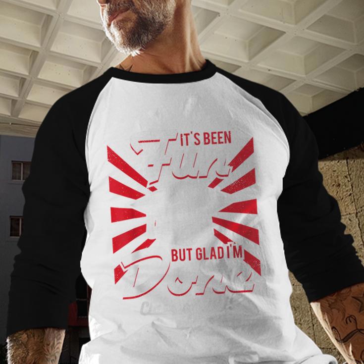 Im Done Graduating Class Of 2019 School GraduationShirt Baseball Raglan Shirt