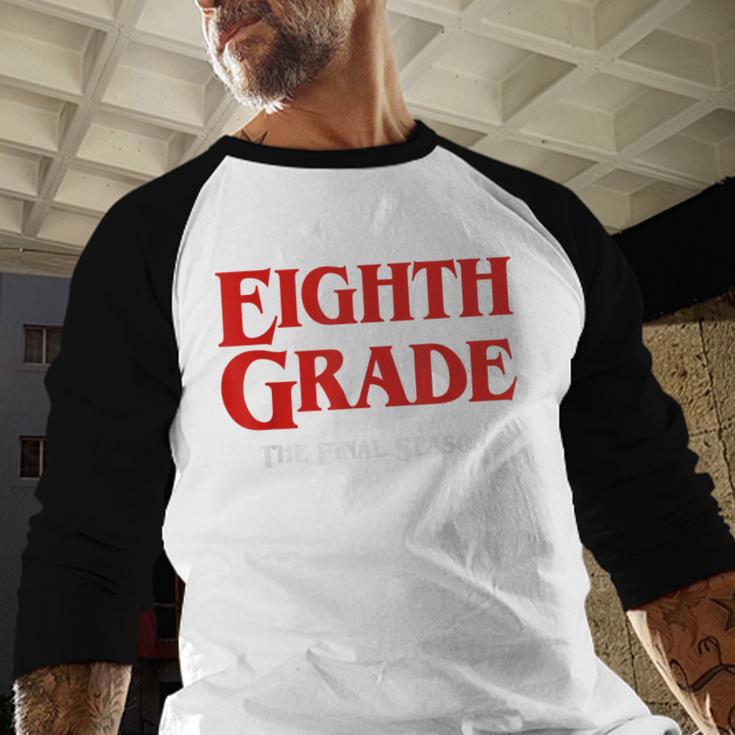 Eighth Grade Final Season Graduation Parody Baseball Raglan Shirt