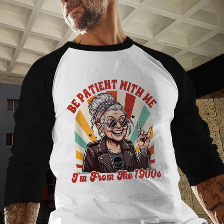 Elder Emo Grandma Nana Be Patient With Me I'm From The 1900s Baseball Raglan Shirt