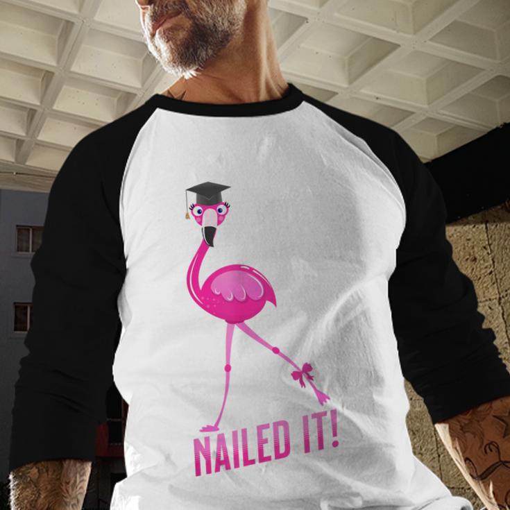 Flamingo Nailed It Graduation Flamingo Baseball Raglan Shirt