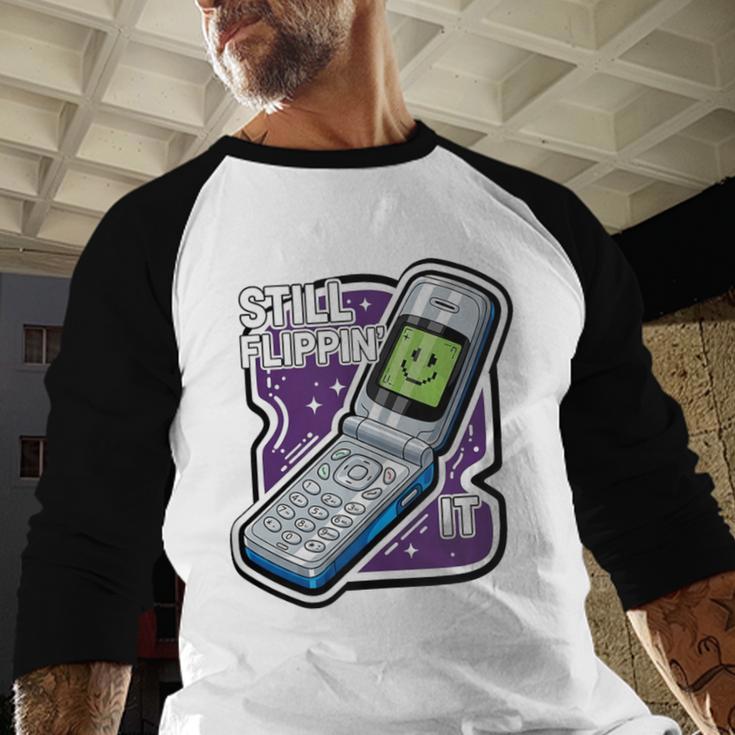 Still Flippin' It Retro Flip Phone 90s Y2K Nostalgia Baseball Raglan Shirt