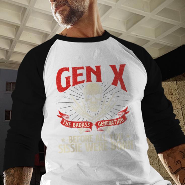 Gen X The Badass Generation Generation X Gen Xer Nostalgia Baseball Raglan Shirt