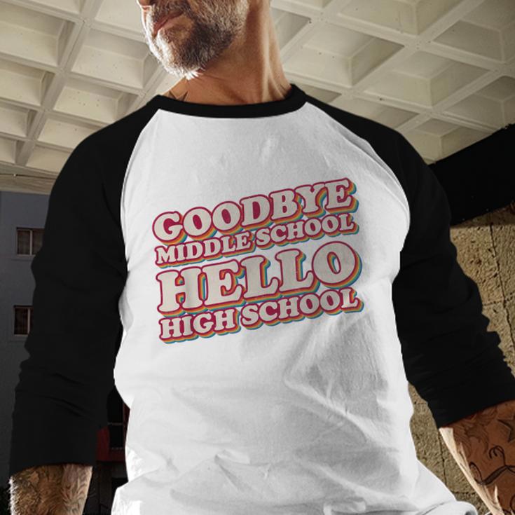 Goodbye Middle School Hello High School 8th Grade Graduation Baseball Raglan Shirt