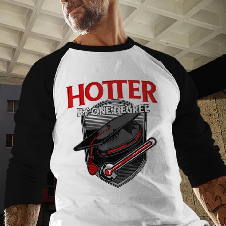 GraduationShirt Hotter By One Degree Baseball Raglan Shirt