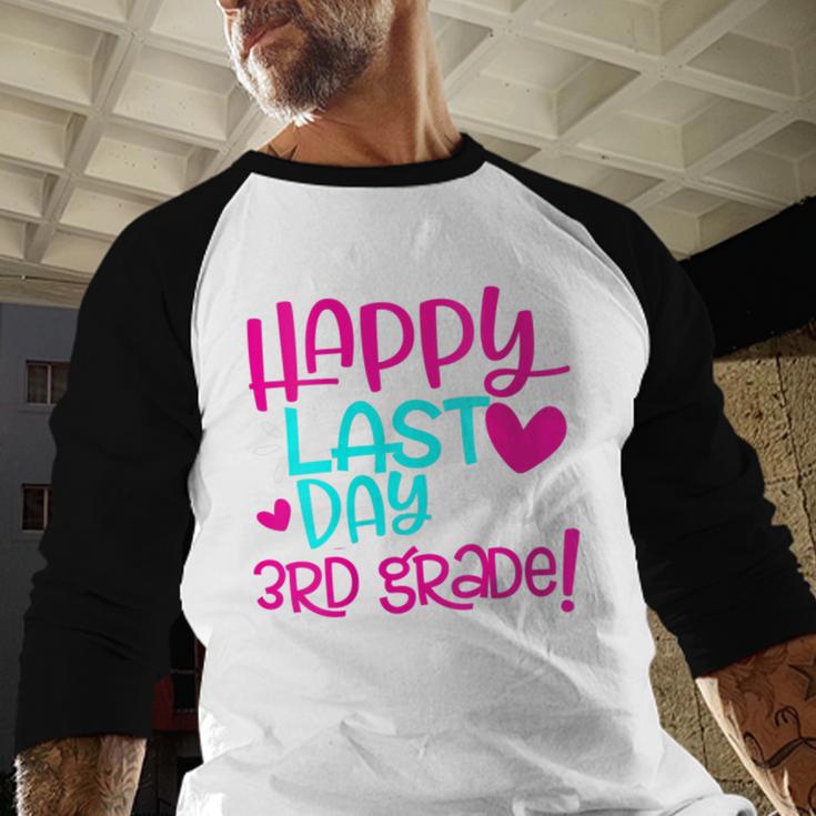 Happy Last Day Of Third 3rd Grade Teacher Student Graduation Baseball Raglan Shirt
