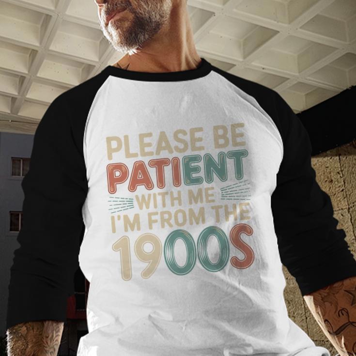 Humor Retro Please Be Patient With Me I'm From The 1900s Premium Baseball Raglan Shirt