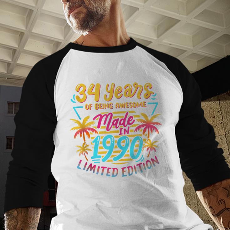 Made In 1990 Limited Edition 90s Nostalgia 34th Birthday Baseball Raglan Shirt