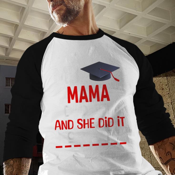 My MAMA Did It And She Did It For Me Graduation Nurse Baseball Raglan Shirt