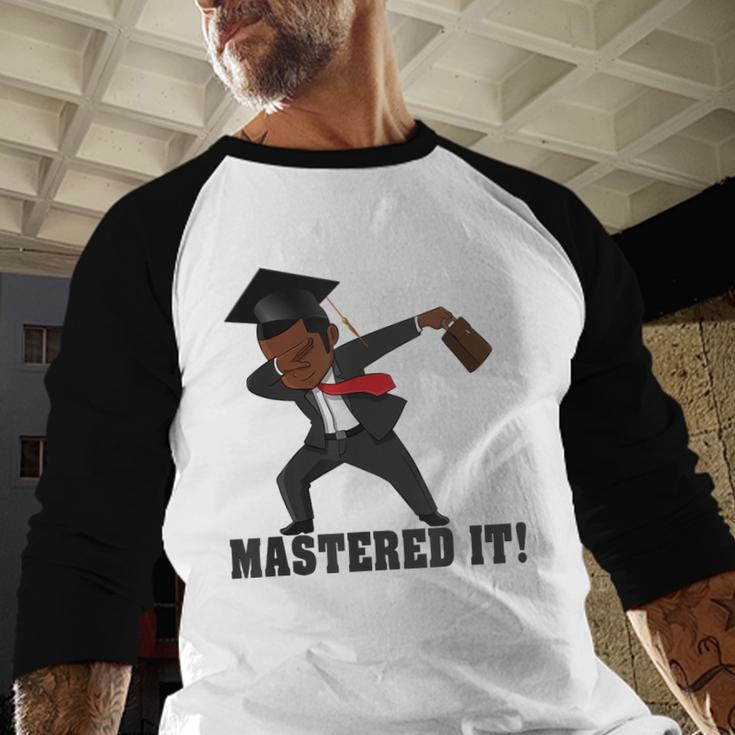 Masters Graduation Mastered It Dabbing Man Tee Baseball Raglan Shirt