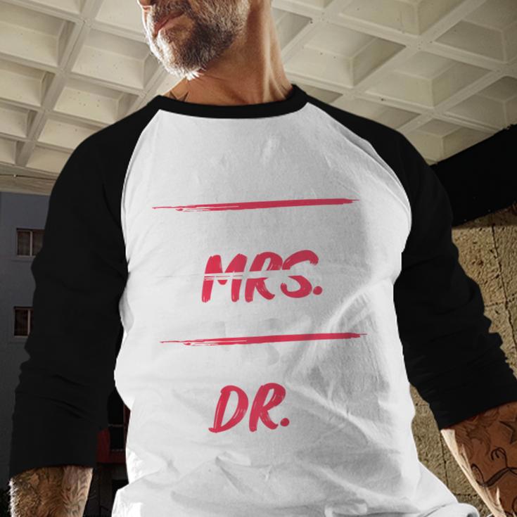 Miss Mrs Ms Dr Doctorate Graduation Baseball Raglan Shirt