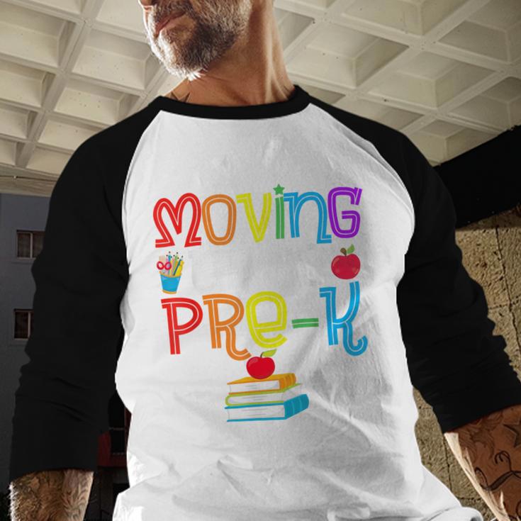 Moving Up To Pre-K Teacher Student Kid Graduation T-Shirt Baseball Raglan Shirt