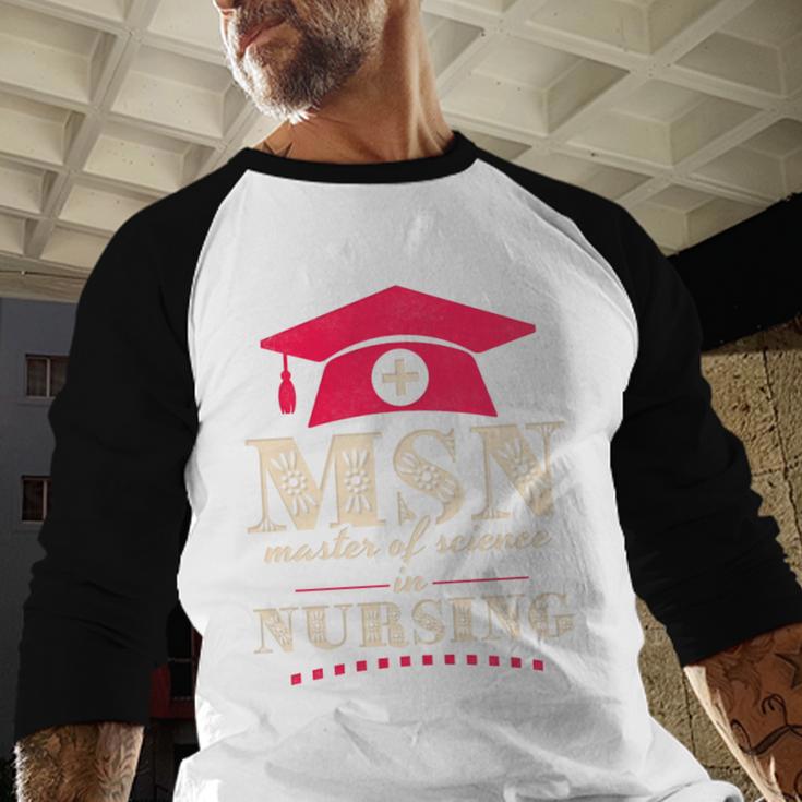 Msn Master Of Science In Nursing College Graduation Premium Tri-Blend Baseball Raglan Shirt