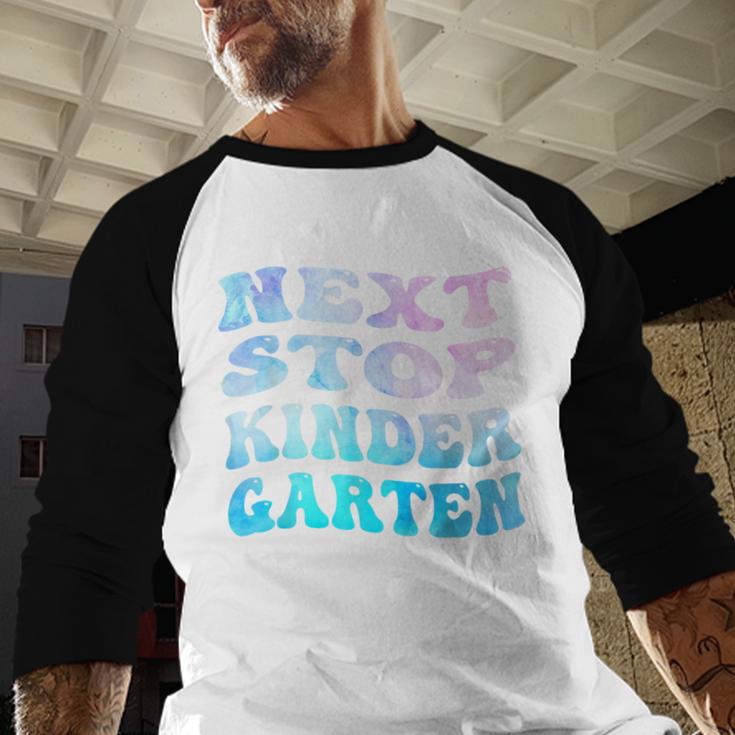 Next Stop Kindergarten Groovy Graduation Last Day Of School Baseball Raglan Shirt