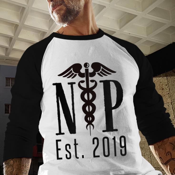 Nurse Practitioner Graduation NP Est 2019 Shirt Baseball Raglan Shirt