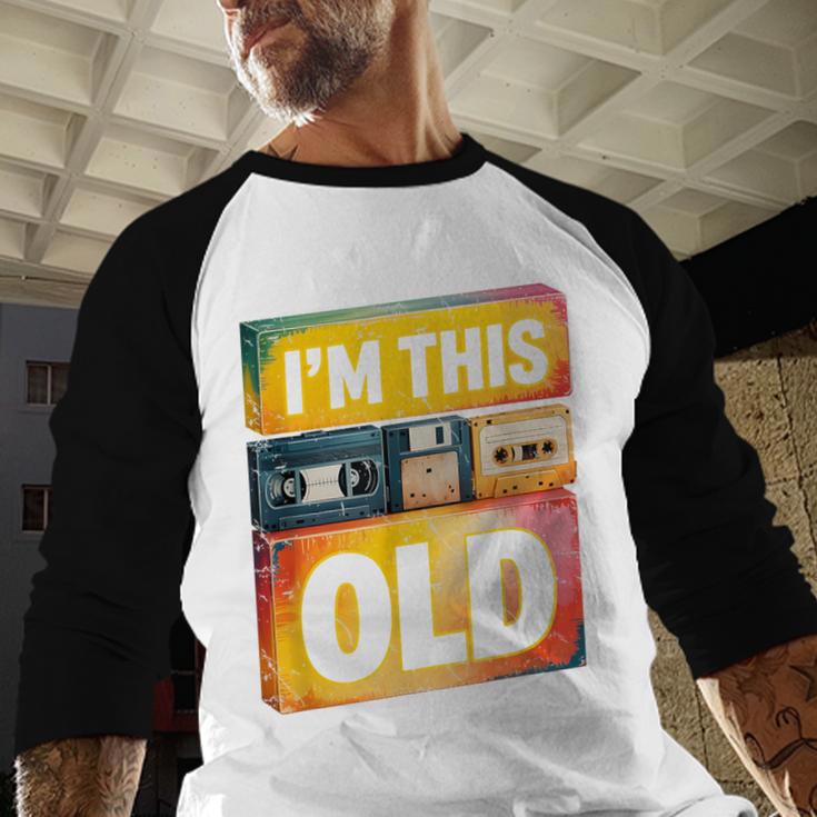 Im This Old Retro 80s 90s VHS Cassette Floppy Disk Nostalgia Baseball Raglan Shirt