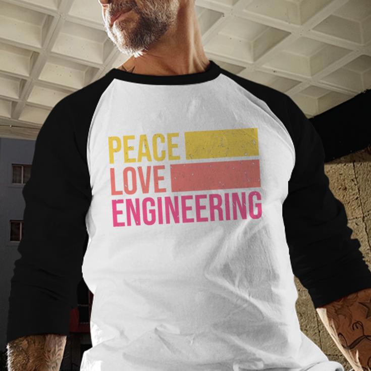 Peace Love Engineering Engineer School Graduation Retro Baseball Raglan Shirt