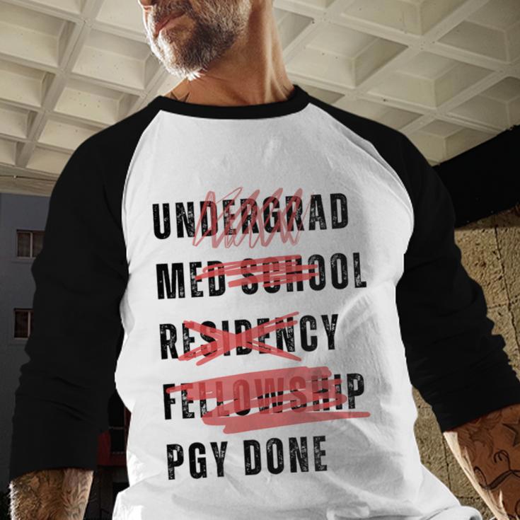 PGY Done Medical Training Residency Fellowship Graduation Baseball Raglan Shirt