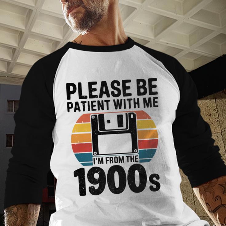 Please Be Patient With Me I'm From The 1900s Floppy Disk Premium Baseball Raglan Shirt