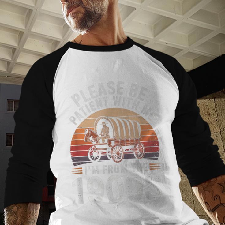 Please Be Patient With Me I'm From The 1900s Grandma Grandpa Baseball Raglan Shirt