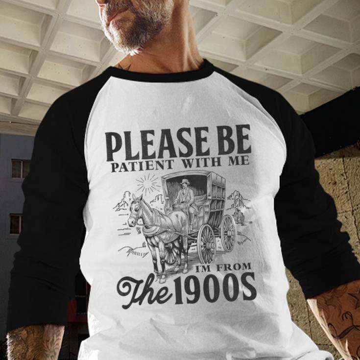 Please Be Patient I'm From The 1900s Horse Drawn Wagon Gifts Baseball Raglan Shirt