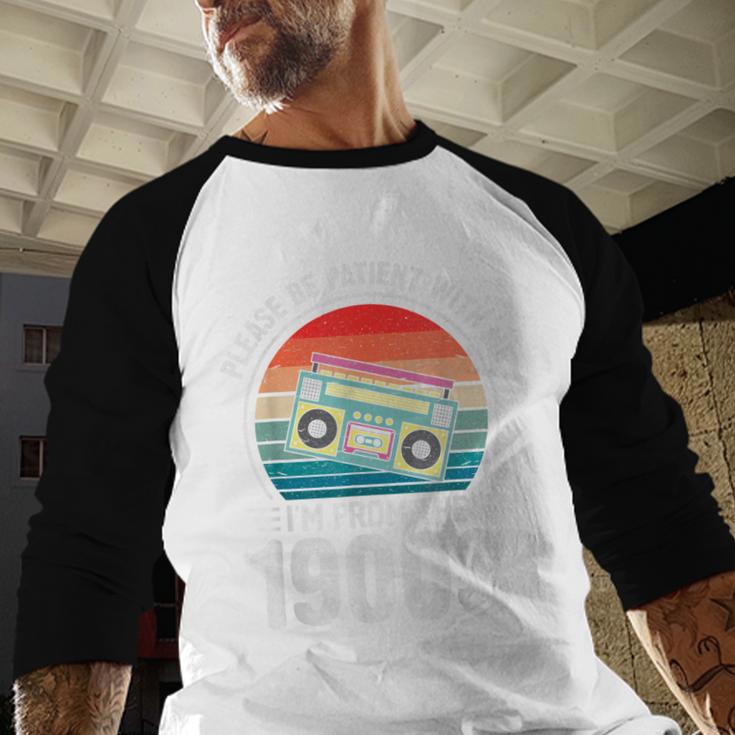 Please Be Patient With Me I'm From The 1900s Music Baseball Raglan Shirt