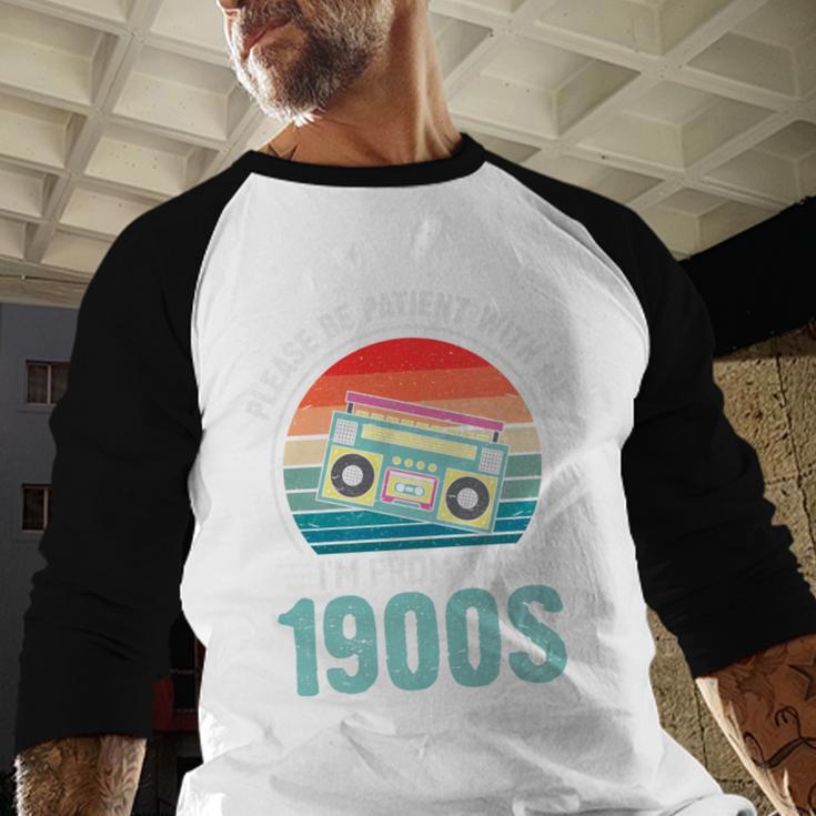 Please Be Patient With Me I'm From The 1900s Music Premium Baseball Raglan Shirt