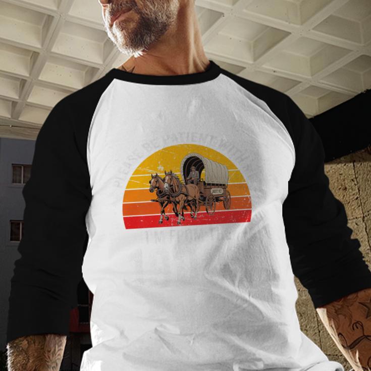 Please Be Patient With Me I'm From The 1900s Premium Baseball Raglan Shirt Please Be Patient With Me I'm From The 1900s Premium Baseball Raglan Shirt