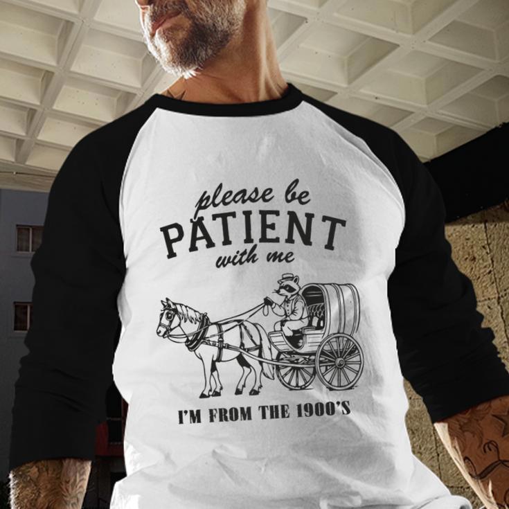 Please Be Patient I'm From The 1900s Raccoon Lover Premium Baseball Raglan Shirt