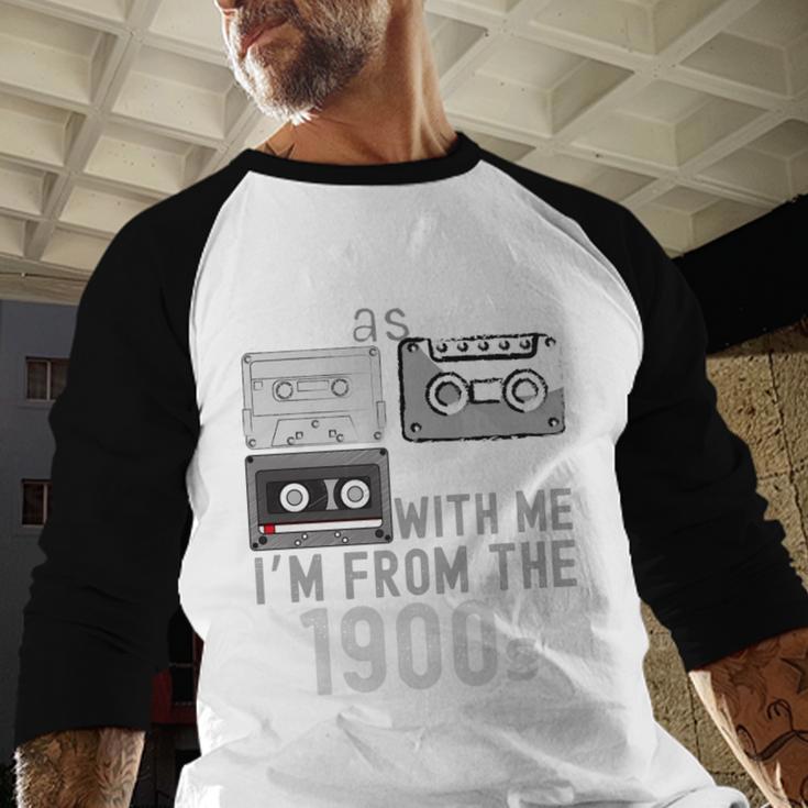Please Be Patient With Me I'm From The 1900s Retired Fathers Baseball Raglan Shirt