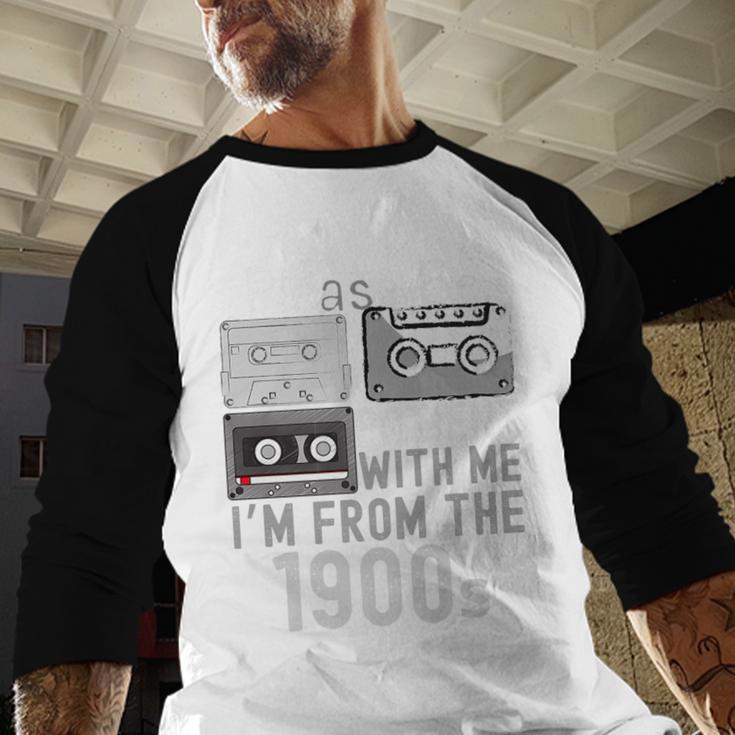 Please Be Patient With Me I'm From The 1900s Retired Fathers Premium Baseball Raglan Shirt Please Be Patient With Me I'm From The 1900s Retired Fathers Premium Baseball Raglan Shirt