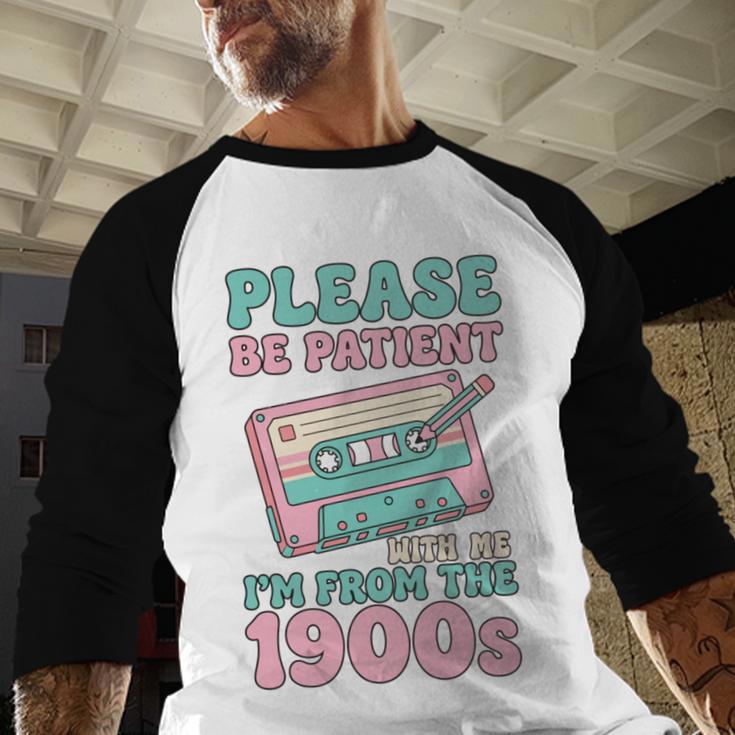 Please Be Patient With Me I'm From The 1900s Retro Cassette Baseball Raglan Shirt