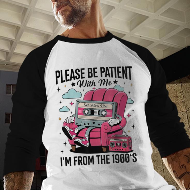 Please Be Patient I'm From The 1900s Retro Cassette Baseball Raglan Shirt