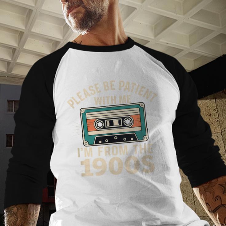 Please Patient I'm From The 1900s Retro Cassette Humor Baseball Raglan Shirt