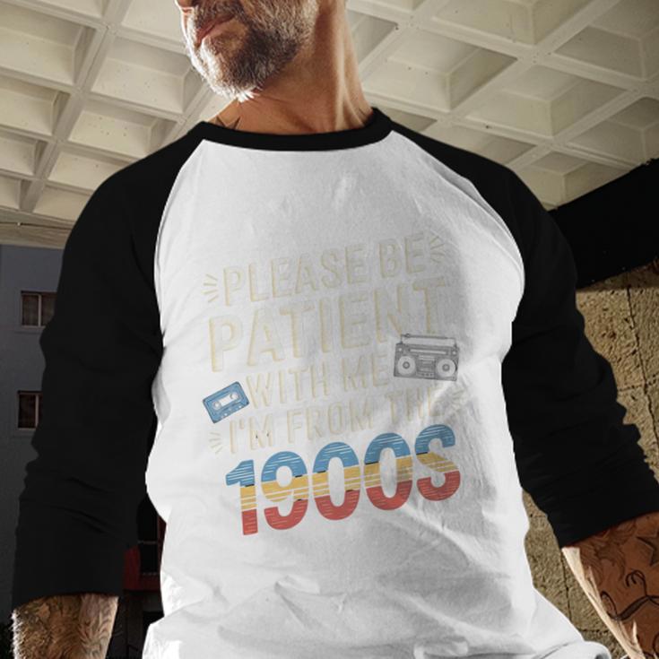 Please Be Patient With Me I'm From The 1900s Retro Tee Premium Baseball Raglan Shirt Please Be Patient With Me I'm From The 1900s Retro Tee Premium Baseball Raglan Shirt