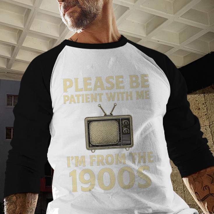 Please Be Patient With Me I'm From The 1900s Television Set Premium Baseball Raglan Shirt