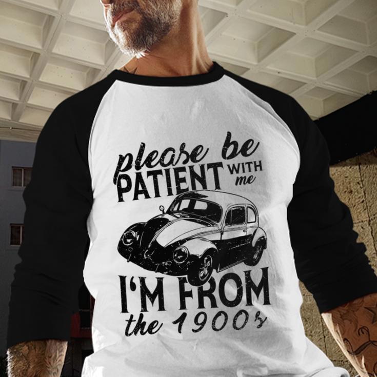 Please Be Patient With Me I'm From The 1900s Vintage Classic Premium Tri-Blend Baseball Raglan Shirt Please Be Patient With Me I'm From The 1900s Vintage Classic Premium Tri-Blend Baseball Raglan Shirt
