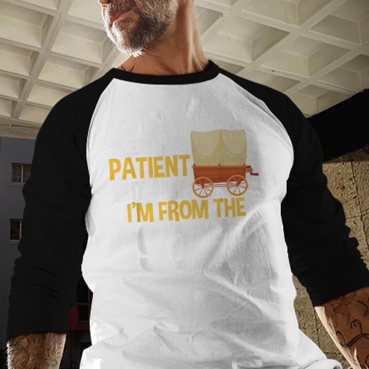 Please Be Patient With Me I'm From The 1900s Vintage Oregon Baseball Raglan Shirt