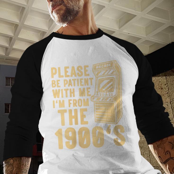 Please Be Patient With Me I'm From The 1900s Womens Shirt Baseball Raglan Shirt Please Be Patient With Me I'm From The 1900s Womens Shirt Baseball Raglan Shirt