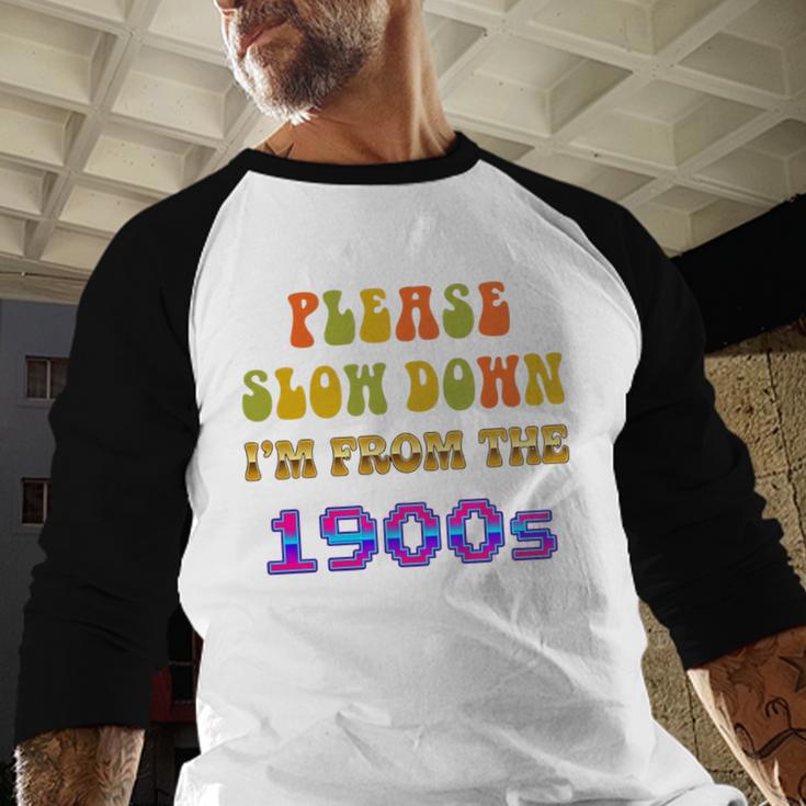 Please Slow Down I'm From The 1900s Retro Vintage 70 Premium Tri-Blend Baseball Raglan Shirt