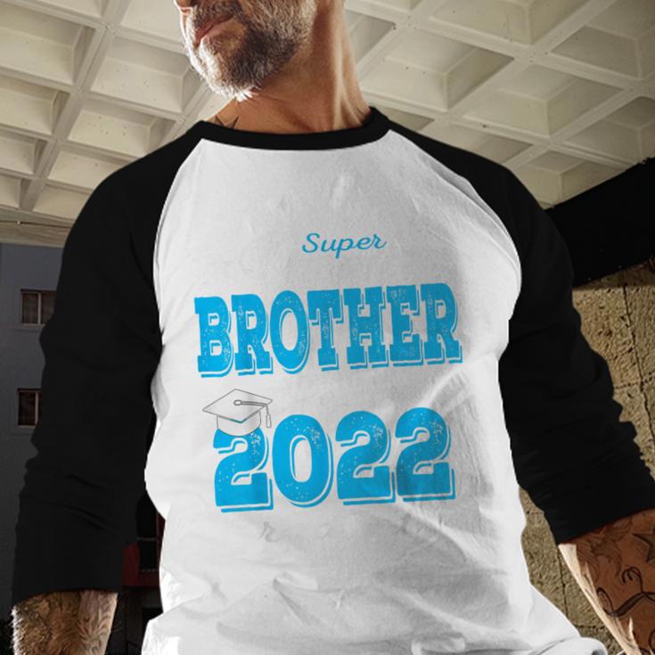 Proud Brother Of a 2022 Graduate Class Of 2022 Graduation Baseball Raglan Shirt