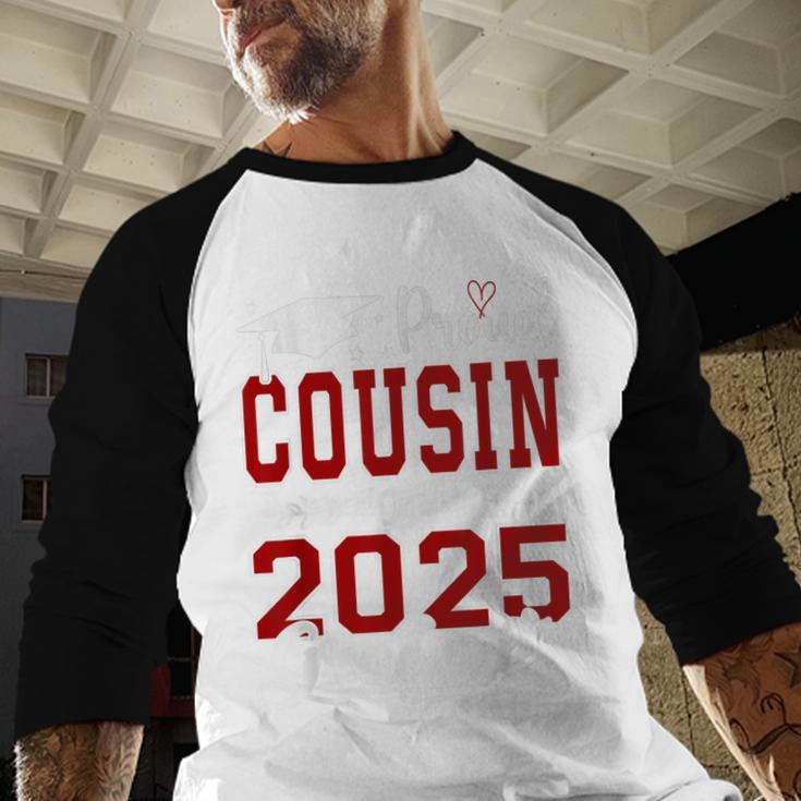 Proud Cousin Of A 2025 Graduate For Graduation Baseball Raglan Shirt