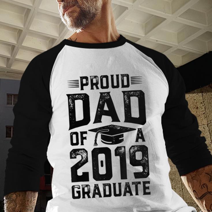 Proud Dad Of A Class 2019 GraduateShirt Graduation Baseball Raglan Shirt