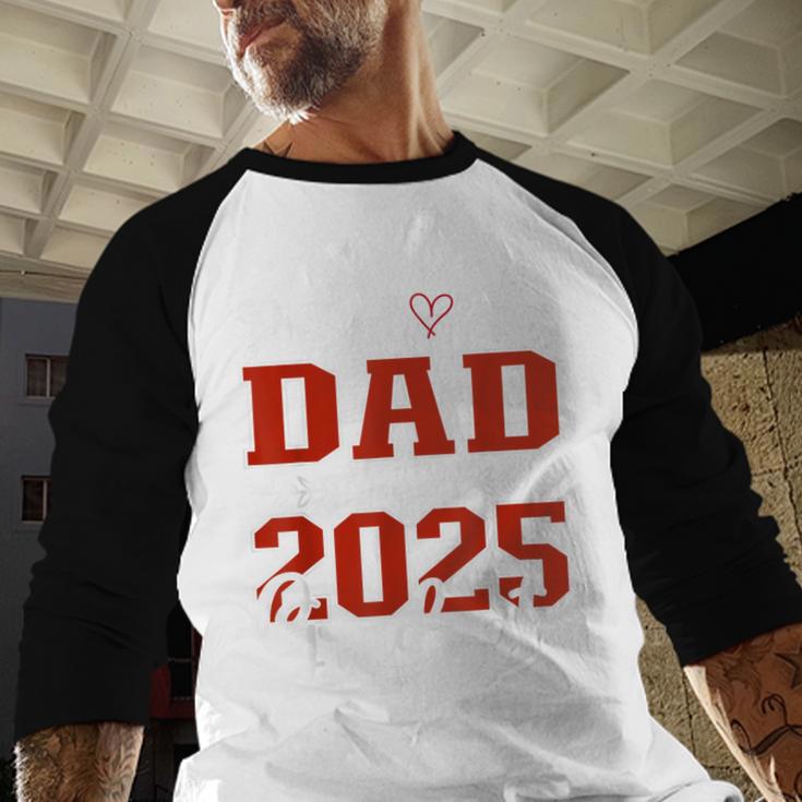 Proud Dad Of a Class Of 2025 Graduate For Graduation Baseball Raglan Shirt