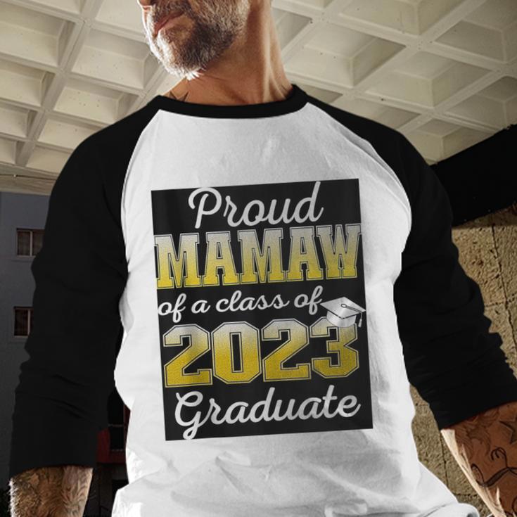 Proud Mamaw Of 2023 Graduate Class 2023 Graduation Family Baseball Raglan Shirt