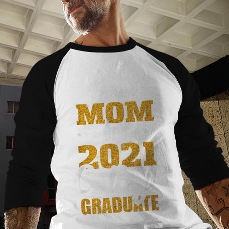 Proud Mom Of A 2021 College Graduate Senior Graduation Baseball Raglan Shirt