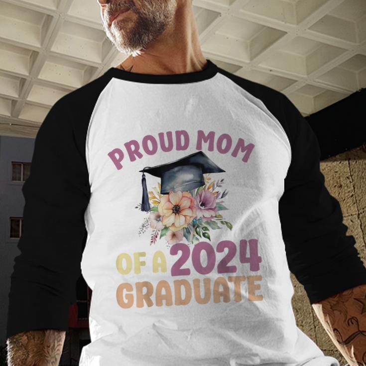 Proud Mom Of a 2024 Graduate Floral Flower Family Graduation Baseball Raglan Shirt